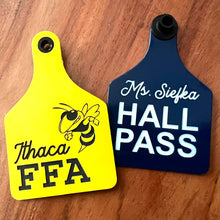 Load image into Gallery viewer, Engraved Ear Tag Hall Pass