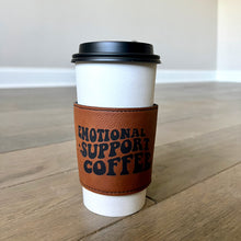 Load image into Gallery viewer, Faux Leather Coffee Sleeve - Emotional Support Coffee