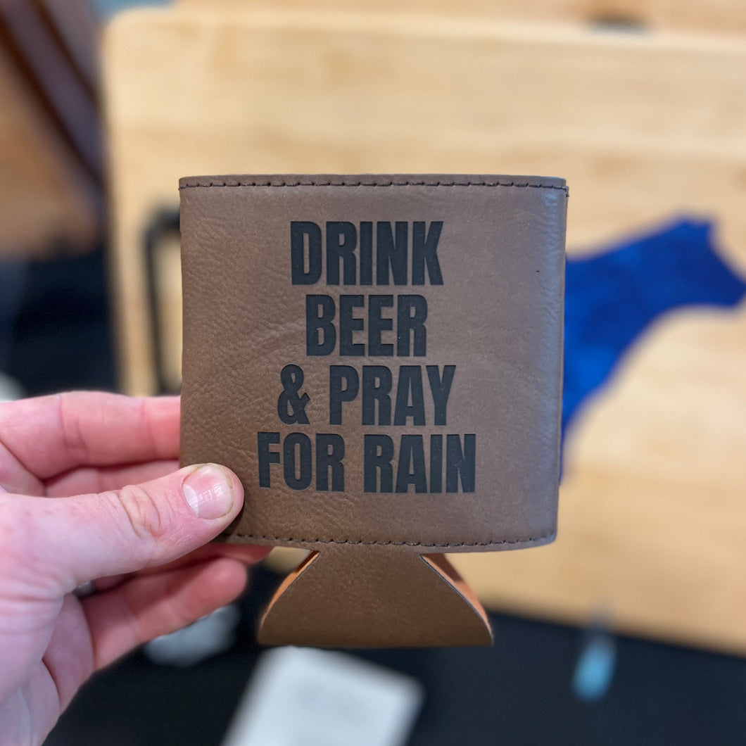Faux Leather Beverage Holders - Drink Beer & Pray for Rain
